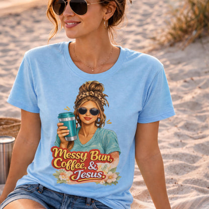 Messy Bun Coffee & Jesus T-Shirt | Christian Coffee Tee, Woman with Sunglasses Graphic