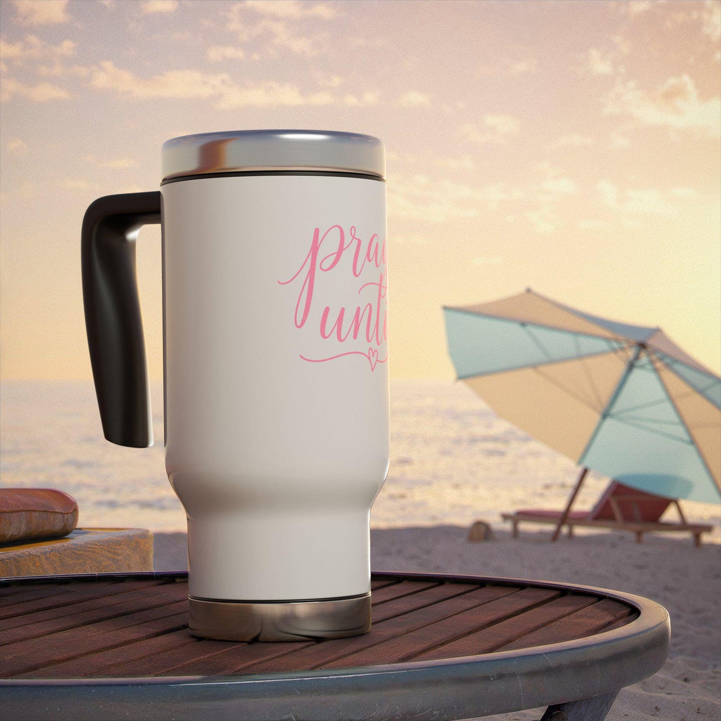 Pray Until travel mug | Stainless steel 14oz travel mug with handle