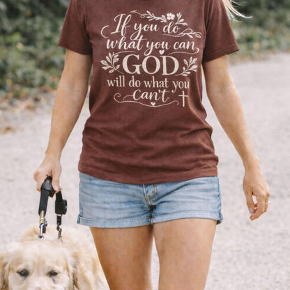 Christian Faith T-Shirt, Inspirational Quote Tee, God Will Do What You Can't