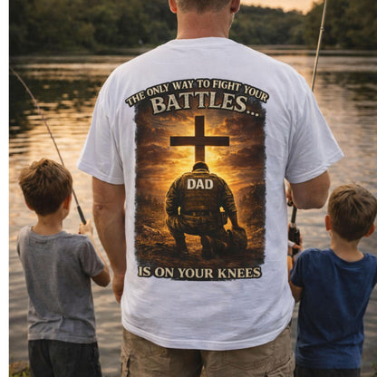 Praying Dad Cross design T-shirt | Faith Military, 'On Your Knees' back print