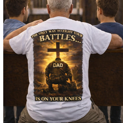 Praying Dad Cross design T-shirt | Faith Military, 'On Your Knees' back print