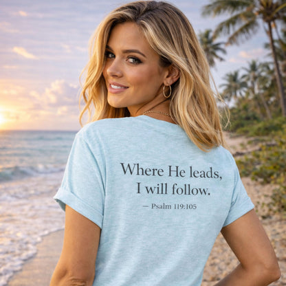 Where He Leads I Will Follow tee | Christian cross shirt, Psalm 119:105 faith design