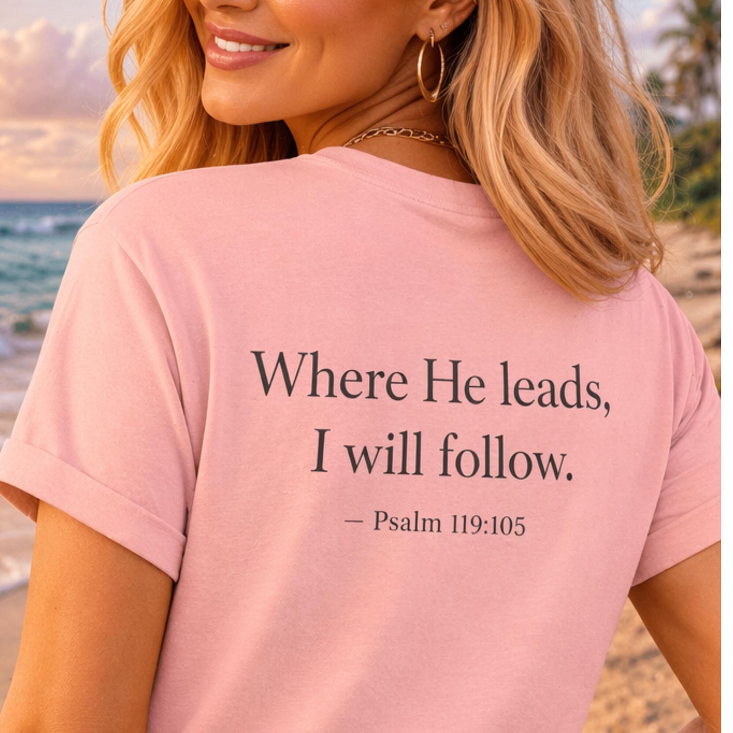 Where He Leads I Will Follow tee | Christian cross shirt, Psalm 119:105 faith design