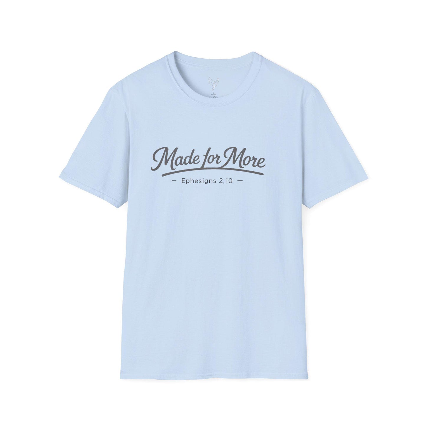Made for More T-Shirt | Christian Scripture Eph 2:10 Faith Tee