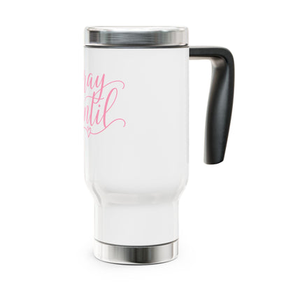 Pray Until travel mug | Stainless steel 14oz travel mug with handle