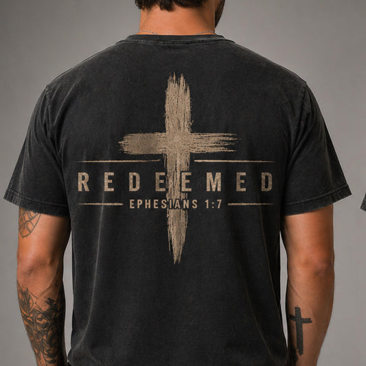 Redeemed Cross T-Shirt | Christian Faith Scripture Ephesians 1:7