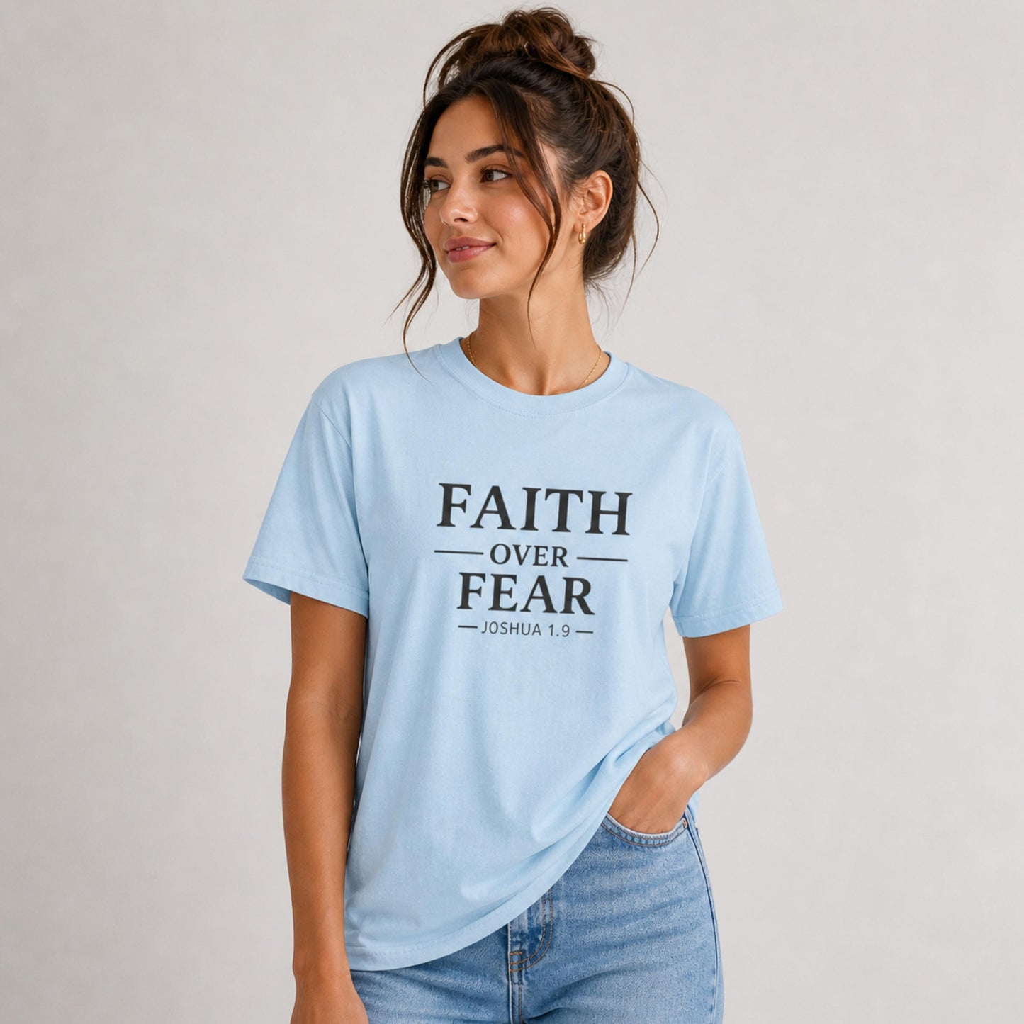 Faith Over Fear T-Shirt | Inspirational Scripture Joshua 1:9 Tee